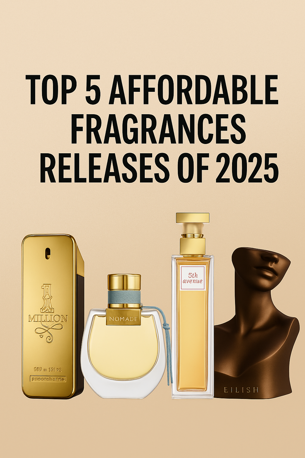 TOP 5 Affordable Fragrance Releases of 2025
